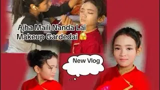 AJHA Maili Nanda LAI MAKEUP GARDEDAI RAMREE BANAUDAI 🫣🤗#new_vlog_2026 #subscribemychannel 