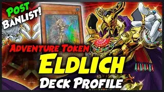 Eldlich ADVENTURER (BRAVE) TOKEN Deck Profile | January 2022 | Yu-Gi-Oh!