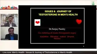 Testosterone therapy in Men's Health : Awareness towards Right approach Dr Sanjay Pandey