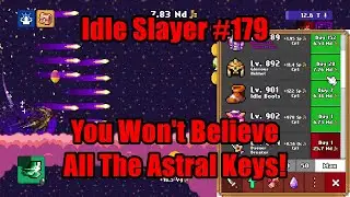 Idle Slayer #179 - You Won't Believe All The Astral Keys! #IdleSlayer