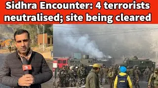 Sidhra Encounter: 4 terrorists neutralised; site being cleared