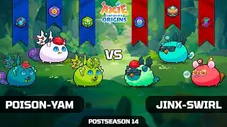 POISON-YAM vs JINX-SWIRL | POSTSEASON 14 | AXIE INFINITY ORIGINS