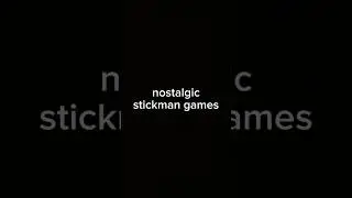 Old Nostalgic Stickman Games
