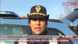 Supercontrolli della Polstrada: posti di blocco a Cremona