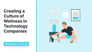Creating a Culture of Wellness in Technology Companies   landscape