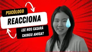 Psicólogo reacciona a el DIA más confuso de CHINGU AMIGA