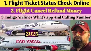 flight ticket status kaise check kare | flight ticket cancel refund money