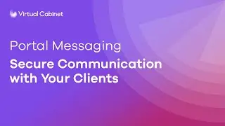 Portal messaging and secure client communication | Virtual Cabinet