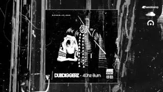 DubDiggerz - 40hz Burn (26.05.2017)