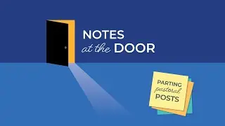 Notes At The Door | Part 2 | Keep Renovating | Rev. Dr. Dan Meyer | Classic