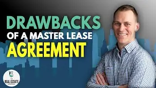 Drawbacks of a Master Lease Agreement with Michael Sjogren