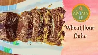 WHEAT FLOUR CAKE RECIPE II HEALTHY RECIPE II The AROMA