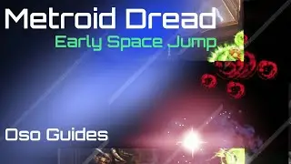 Metroid Dread Guide &mdash; Ранний прыжок в космос с использованием псевдоволнового луча!