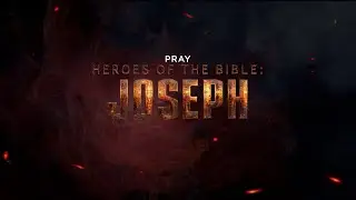Heroes of the Bible: Joseph | OFFICIAL TRAILER