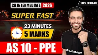 AS 10 SUPER FAST Revision | CA Inter Advanced Accounts Revision | CA Pratik Thakkar