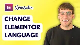 How to Change Elementor Language [2026 Full Guide]