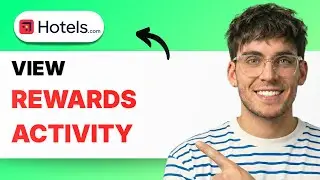 How to View Rewards Activity on Hotels.com [2026 Full Guide]