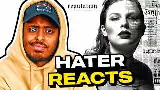Taylor Swift HATER listens to REPUTATION for the FIRST TIME!