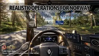 ⛅ Ultra Realistic Operations for Norway-Snowymoon [V2.3.0] for New ETS2-1.58 Gameplay [+Nvidia&reg; FX]