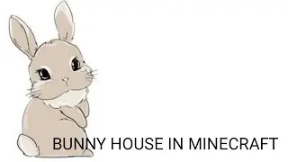 How to make Bunny House in Minecraft U &acute;꓃ ` U