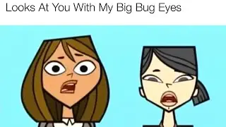 Total Drama World Tour Challenge Songs But The Song Ends Whenever I Get Second Hand Embarrassment P1
