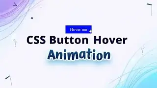 CSS Button Hover Animation Tutorial | Smooth & Modern Effects (Beginner Friendly)