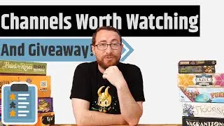 Some Of My Favorite Board Game Channels & And Of Course More Giveaways