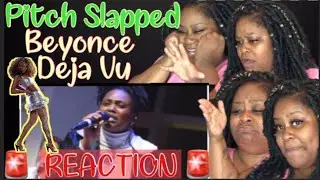 PITCH SLAPPED - BEYONCE - DEJA VU (REACTION)