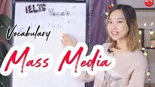 Từ vựng IELTS chủ đề Mass Media - Truyền thông đại chúng| IELTS FIGHTER