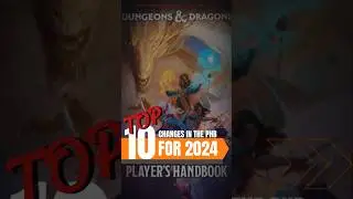 10 Big Changes in the 2024 D&D Player&rsquo;s Handbook!