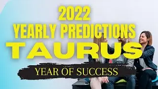 Taurus 2022 Yearly prediction-Overall growth, lucky months, professional milestone, financial growth