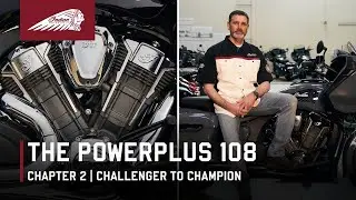 The PowerPlus 108  | Challenger To Champion