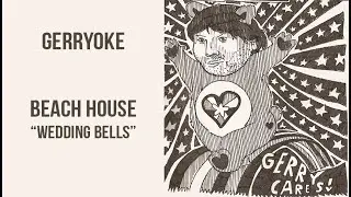 Beach House - Wedding Bells - Karaoke