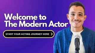 Welcome to The Modern Actor Coaching