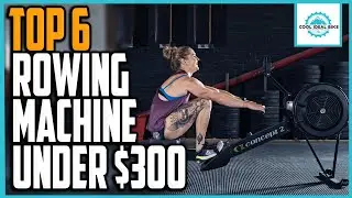 Best Rowing Machine Under 300 Dollars - Top 6 Cheap Rowing Machine Reviews