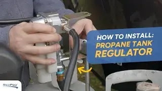 Как установить регулятор пропана для автодома с помощью RecPro &mdash; простая 5-минутная установка своими руками