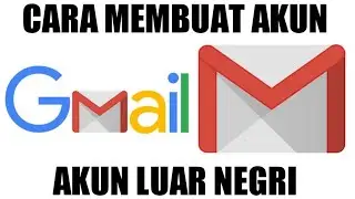 CARA MEMBUAT AKUN GMAIL LUAR NEGRI ||  GRATIS GAK PERLU BAYAR || WORK 100 %