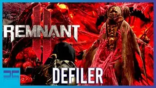 Remnant 2 - Defiler Boss Fight Walkthrough | (No Commentary) Playing Quietly