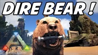 ARK Survival Evolved - Lvl 150 Dire Bear Tame! - E09 (CENTER MAP)