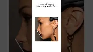 Get a More Feminine Face in 4 Steps (Pt.2)
