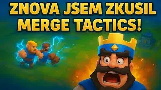 🔥 Znova jsem zkusil Merge Tactics MOD ve Clash Royale!