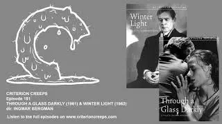 Criterion Creeps Ep. 181: Through a Glass Darkly & Winter Light