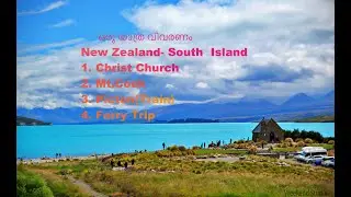 New Zealand -Christ Church-Mt.Cook-Picton|#malayalam #travelvlog #traveldocumentary #newzealand