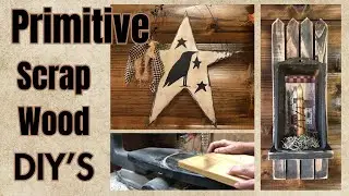 Easy Primitive Wood Diy's / Power Up Those Tools