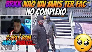 BRKK N&Atilde;O VAI MAIS TER UMA FAC NO COMPLEXO? 😱 ELE DESABAFOU E EXPLICOU TUDO 😰 | COMPLEXO CLIPES