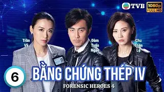Phim TVB Bằng Chứng Th&eacute;p IV (Forensic Heroes IV) 6/30 | Huỳnh Hạo Nhi&ecirc;n, Trần Vỹ, L&yacute; Thi Hoa | 2020