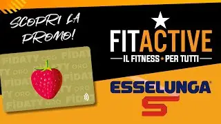 👉Scopri la PROMO FITACTIVE X ESSELUNGA!