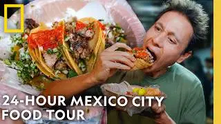 24 Hours of the BEST Food in Mexico City | Epic Food Journeys with Mark Wiens | National Geographic