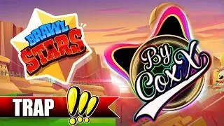 Brawl Stars (Trap Remix)