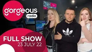 Gorgeous Radio | WKND Trigger | Full Show (23.07.2022) UK Heatwave, TikTok, Psychic Phone-call
